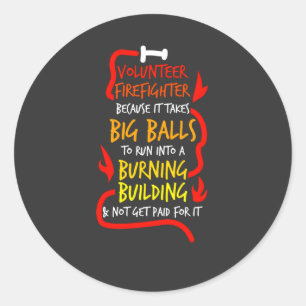 Pegatina Redonda Un bombero voluntario valiente