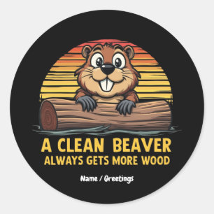 Pegatina Redonda Un castor limpio siempre recibe más regalos divert