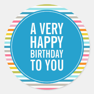 Pegatina Redonda Un Cumpleaños Muy Feliz Para Ti Coloridas Rayas
