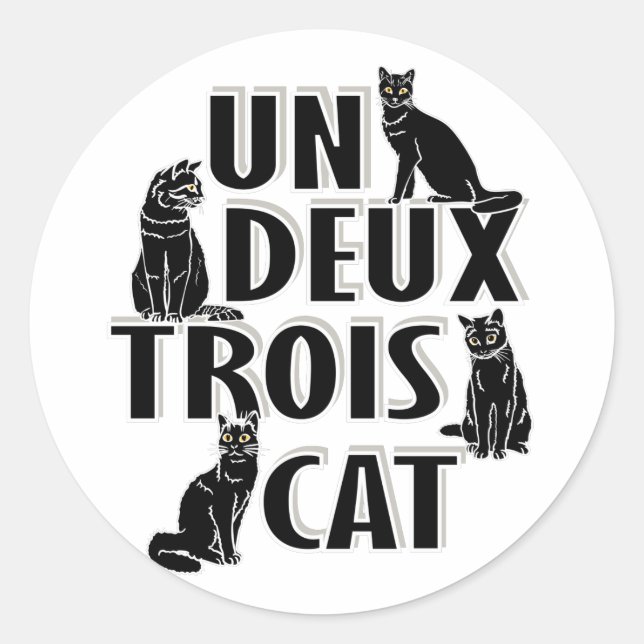 Pegatina Redonda Un Deux Trois Cat - Pun francés (Anverso)