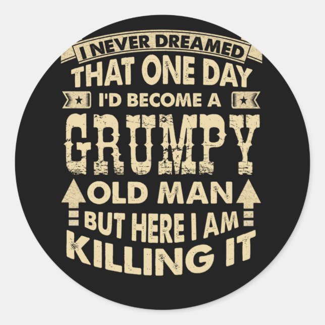 Pegatina Redonda Un día me convertiría en un viejo gruñón (Anverso)