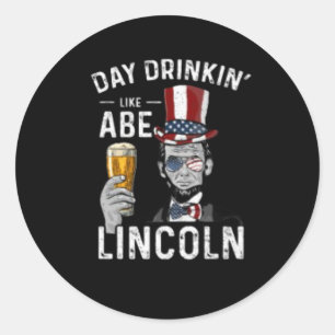 Pegatina Redonda Un día tomando como Abe Lincoln