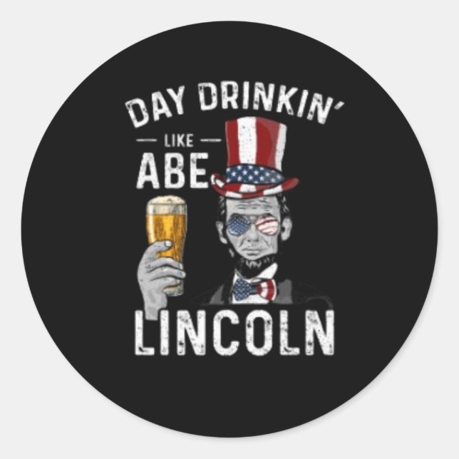 Pegatina Redonda Un día tomando como Abe Lincoln (Anverso)