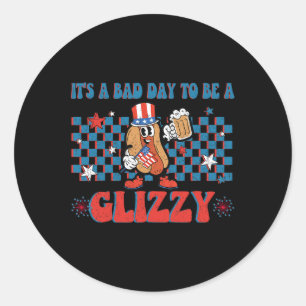 Pegatina Redonda Un Mal Día Para Ser Un Perro Caliente Glizzy Graci