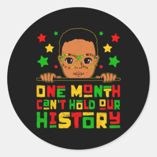 Pegatina Redonda Un mes no puede tener nuestra historia negra poco 