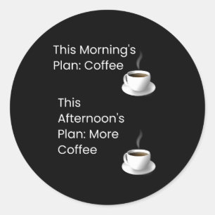 Pegatina Redonda Un plan de café divertido