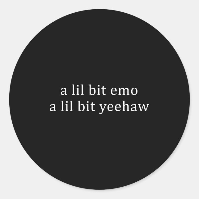 Pegatina Redonda Un poco emo un poco yeehaw cita divertida (Anverso)