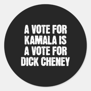 Pegatina Redonda Un voto por Kamala es un voto por Willy Cheney Ant