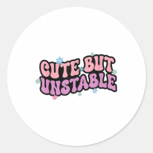 Pegatina Redonda Una Ansiedad Cuidada Pero Inestable Divertida Salu