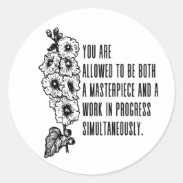 Pegatina Redonda Una obra maestra y un poster de trabajo en progres