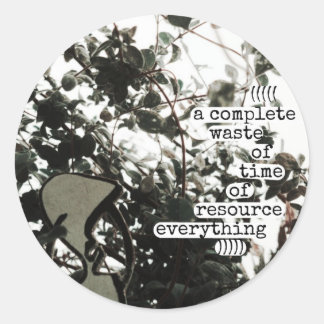 Pegatina Redonda una pérdida total de tiempo