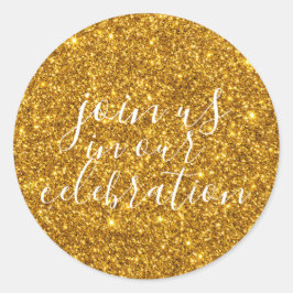 PEGATINA REDONDA ÚNANSE A NOSOTROS EN NUESTRA CELEBRACIÓN -ORO