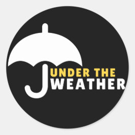 Pegatina Redonda Under the weather Sticker