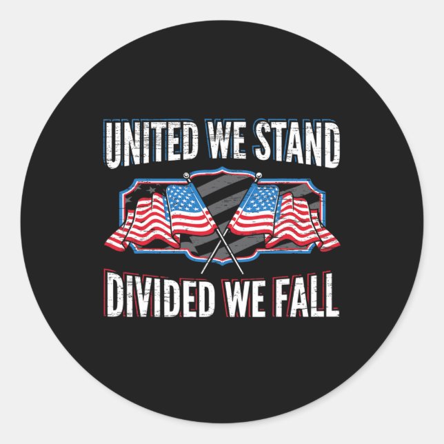 Pegatina Redonda Unidos nos dividimos nos caemos patriotas estadoun (Anverso)