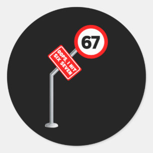 Pegatina Redonda Ups, golpeé 6 7 Seis Siete Señal de límite de velo