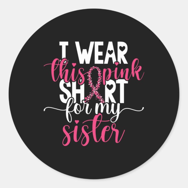 Pegatina Redonda Uso Este Rosado Para Mi Hermana Con El Cáncer De M (Anverso)