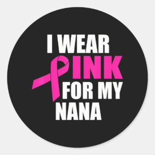 Pegatina Redonda Uso Rosa Para Mi Cáncer De Mama Nana
