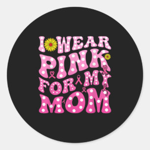 Pegatina Redonda Uso Rosa Para Mi Mamá, Apoyo El Cáncer De Mama Con