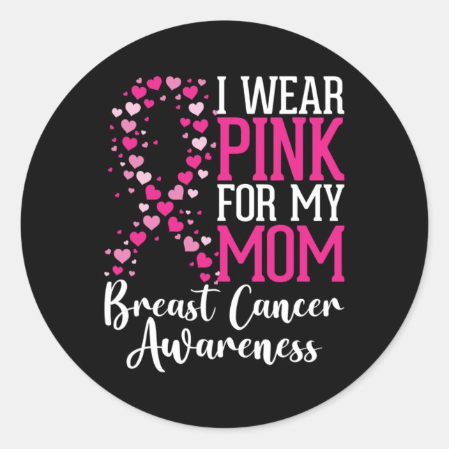 Pegatina Redonda Uso Rosa Para Mi Mamá Cáncer De Mama (Anverso)