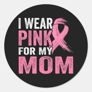 Pegatina Redonda Uso Rosa Para Mi Mamá Conciencia Sobre El Cáncer D