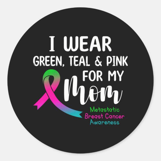 Pegatina Redonda Uso Rosa Verde azulado Verde Para Mi Mamá Metastát (Anverso)