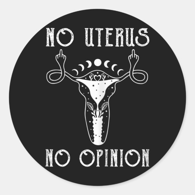 Pegatina Redonda Uterus Shirt Middle Finger No Uterus No Opinión Fé (Anverso)