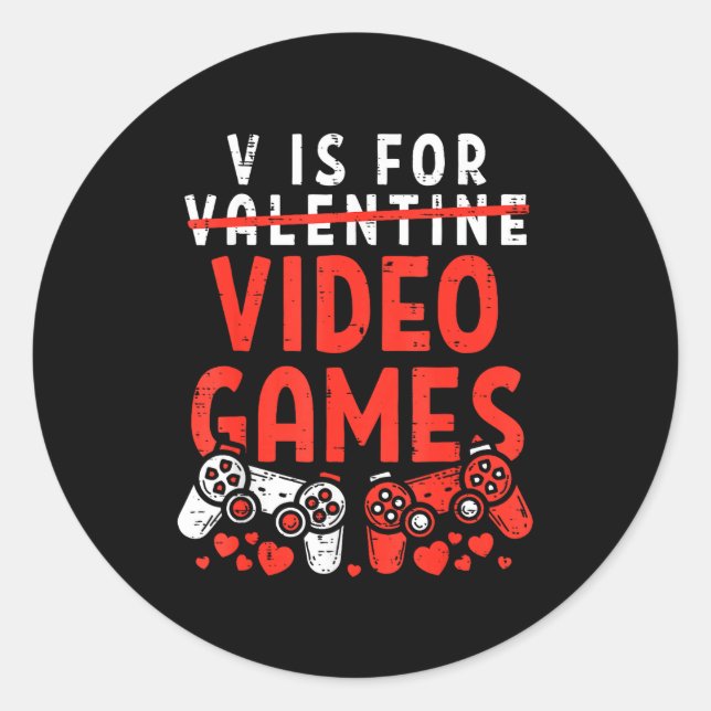 Pegatina Redonda V Is For Video Games Funny Valentines Gamer Boy Me (Anverso)