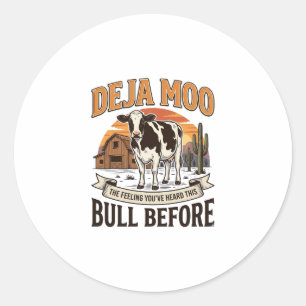 Pegatina Redonda Vaca divertida Deja Moo Diseño de camisa western v