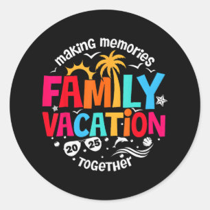 Pegatina Redonda Vacaciones Familiares 2025 Haciendo que los Recuer