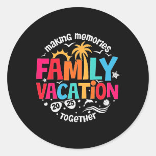 Pegatina Redonda Vacaciones Familiares 2025 Haciendo que los Recuer