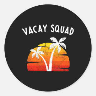 Pegatina Redonda Vacay Squad Guay Matching Group Trip Holiday Famil
