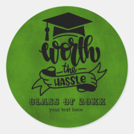 Pegatina Redonda Vale la pena la molestia - Verde