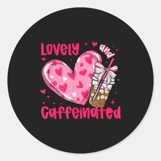 Pegatina Redonda Valentine Lovely &amp; Caffeinated Coffee Lover Co (Anverso)