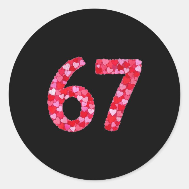 Pegatina Redonda Valentine’s Day 67 Meme Filled With Hearts Funny S (Anverso)