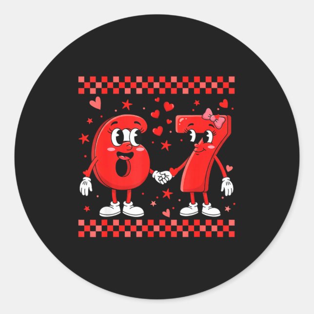 Pegatina Redonda Valentine’s Day 67 Meme Funny Six Seven 6 7 Valent (Anverso)