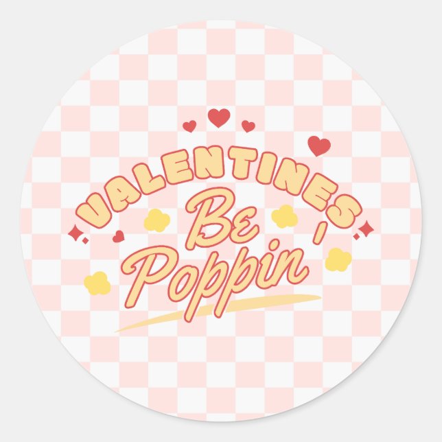 Pegatina Redonda Valentines Be Poppin (Anverso)