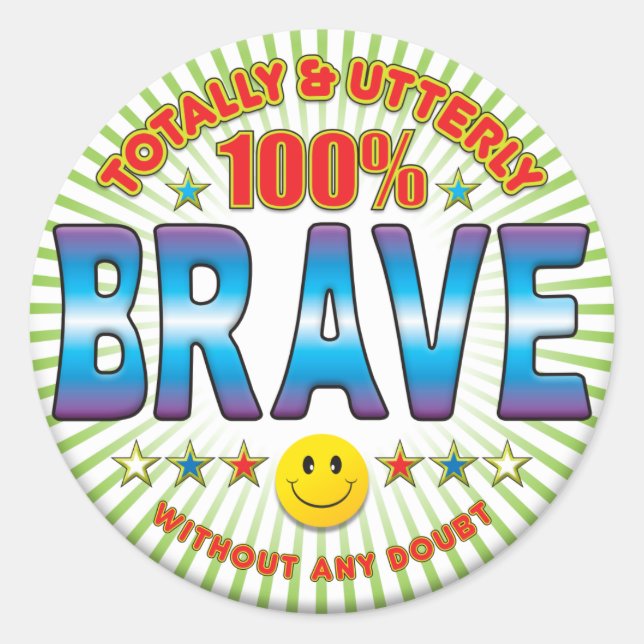 Pegatina Redonda Valiente por completo (Anverso)