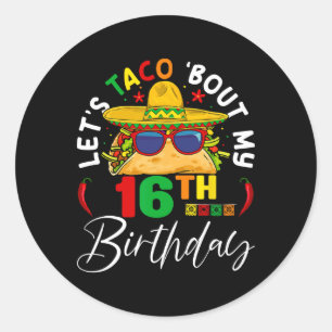 Pegatina Redonda Vamos a Taco Sobre Mi Cumpleaños 16 México 5 De Ma