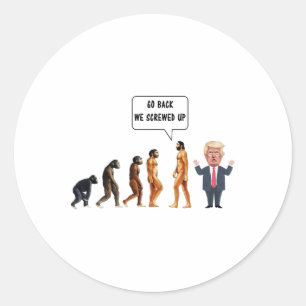 Pegatina Redonda Vamos a Ver Nosotros Empeoramos La Evolución Anti