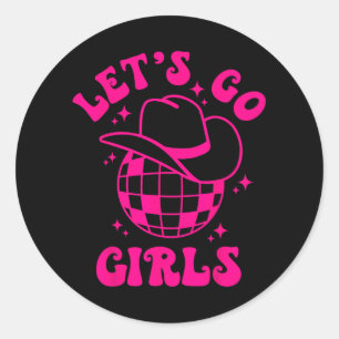 Pegatina Redonda Vamos Chicas equipo de novias Gorra de vaca Disco