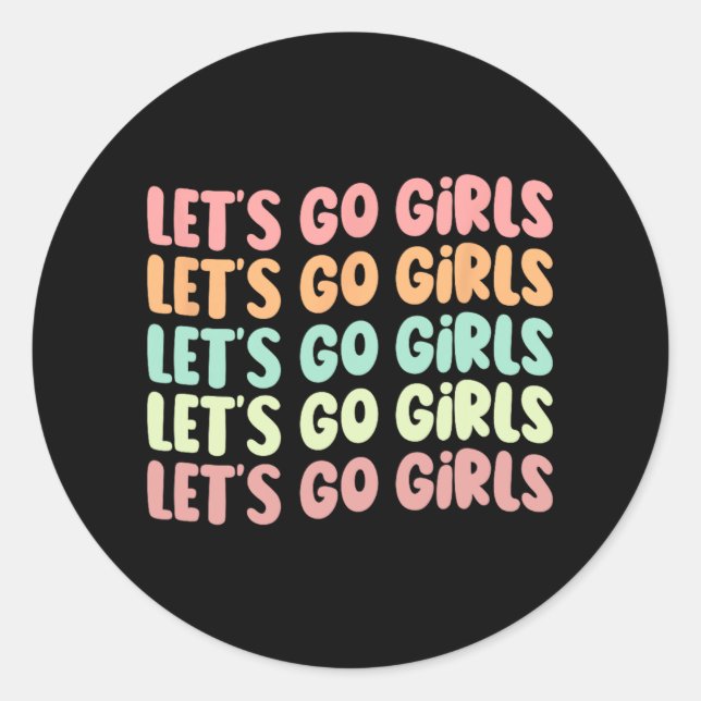 Pegatina Redonda Vamos Chicas Fiesta de Soltera Mujer Novia Bod (Anverso)