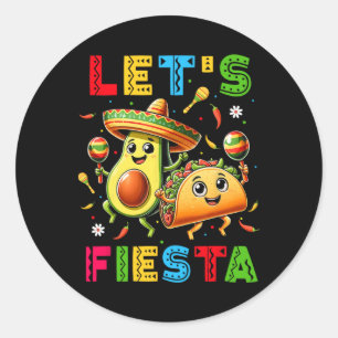 Pegatina Redonda Vamos Fiesta Taco Aguacate Divertido Cinco De Mayo
