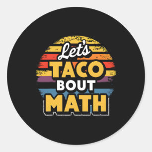 Pegatina Redonda ¡Vamos Taco a hablar de matemáticas! Cinco De Mayo