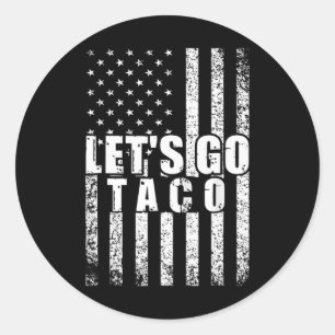 Pegatina Redonda Vamos Taco Bandera Estadounidense Hombres Gracioso