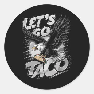 Pegatina Redonda Vamos Taco Divertido Trump Siempre Se Rinde &#;