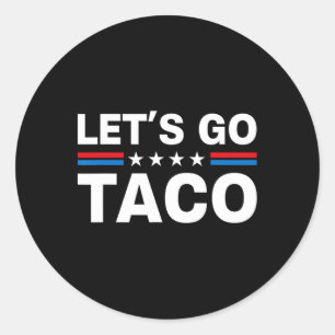 Pegatina Redonda Vamos Taco Divertido Trump Siempre se Rinde 29