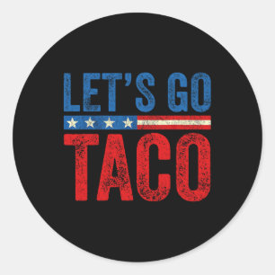 Pegatina Redonda Vamos Taco Divertido Trump Siempre se Rinde 3