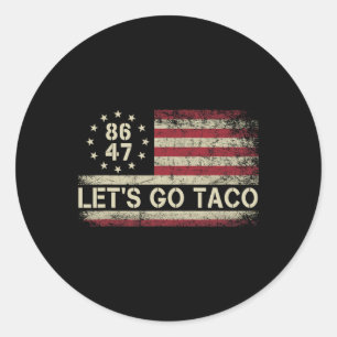 Pegatina Redonda Vamos Taco Divertido Trump Siempre Se Rinde 33