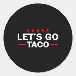 Pegatina Redonda Vamos Taco Divertido Trump Siempre se Rinde 35 
