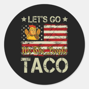 Pegatina Redonda Vamos Taco Divertido Trump Siempre se Rinde 4
